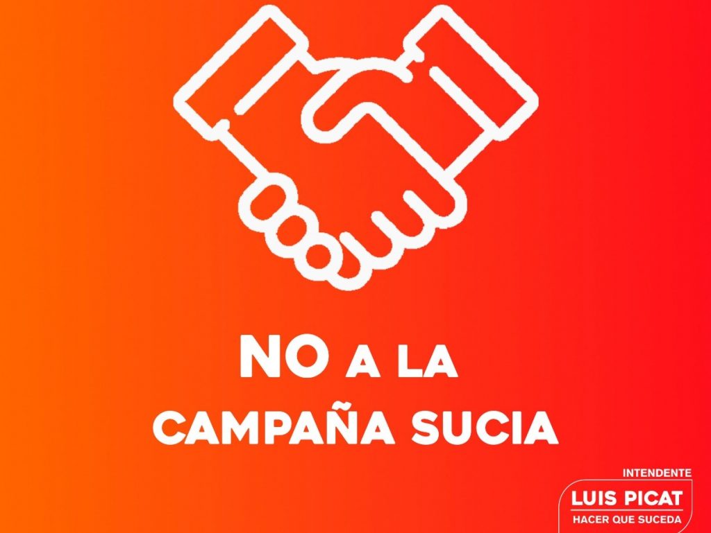 Luis Picat dice ‘No a la campaña sucia’.