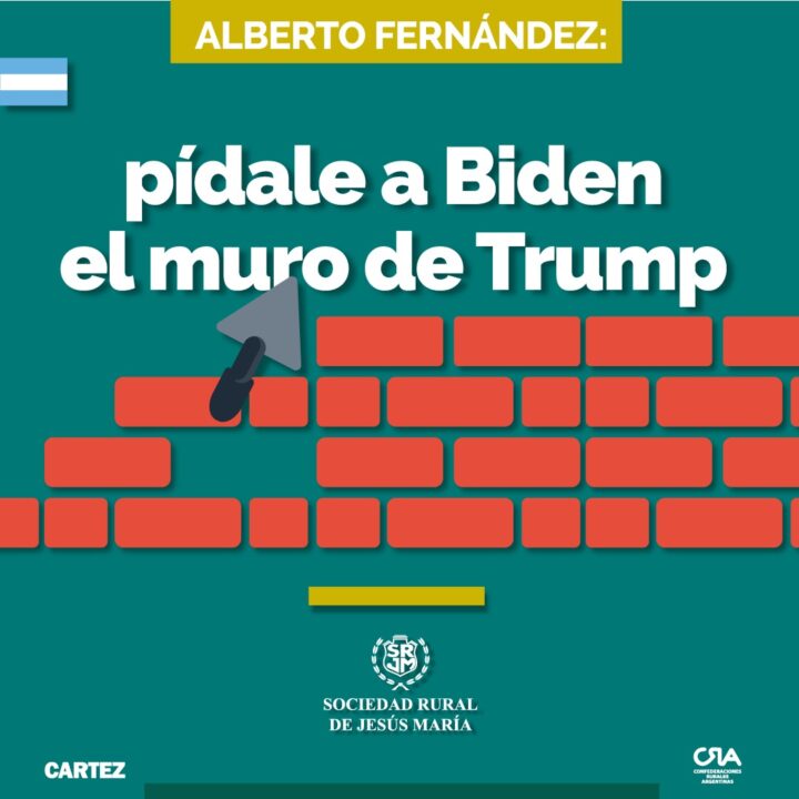 #Editorial: ‘Fernandez, pídale a Biden el muro de Trump’