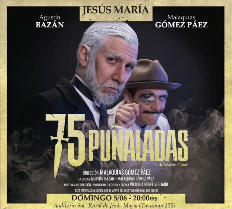 Finde de teatro en Jesús María: se presenta la obra “75 Puñaladas”