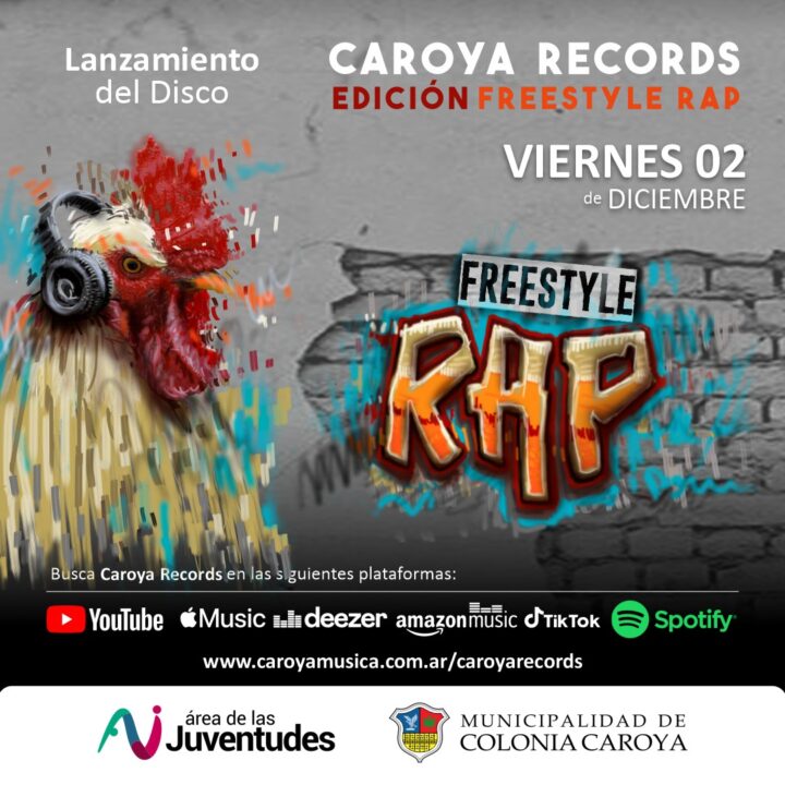 LANZAMIENTO TERCERA EDICIÓN CAROYA RECORDS – FREESTYLE Y RAP